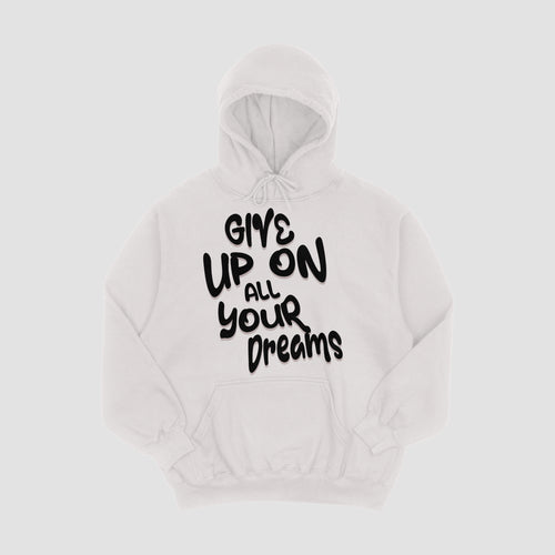 Give Up On All Your Dreams