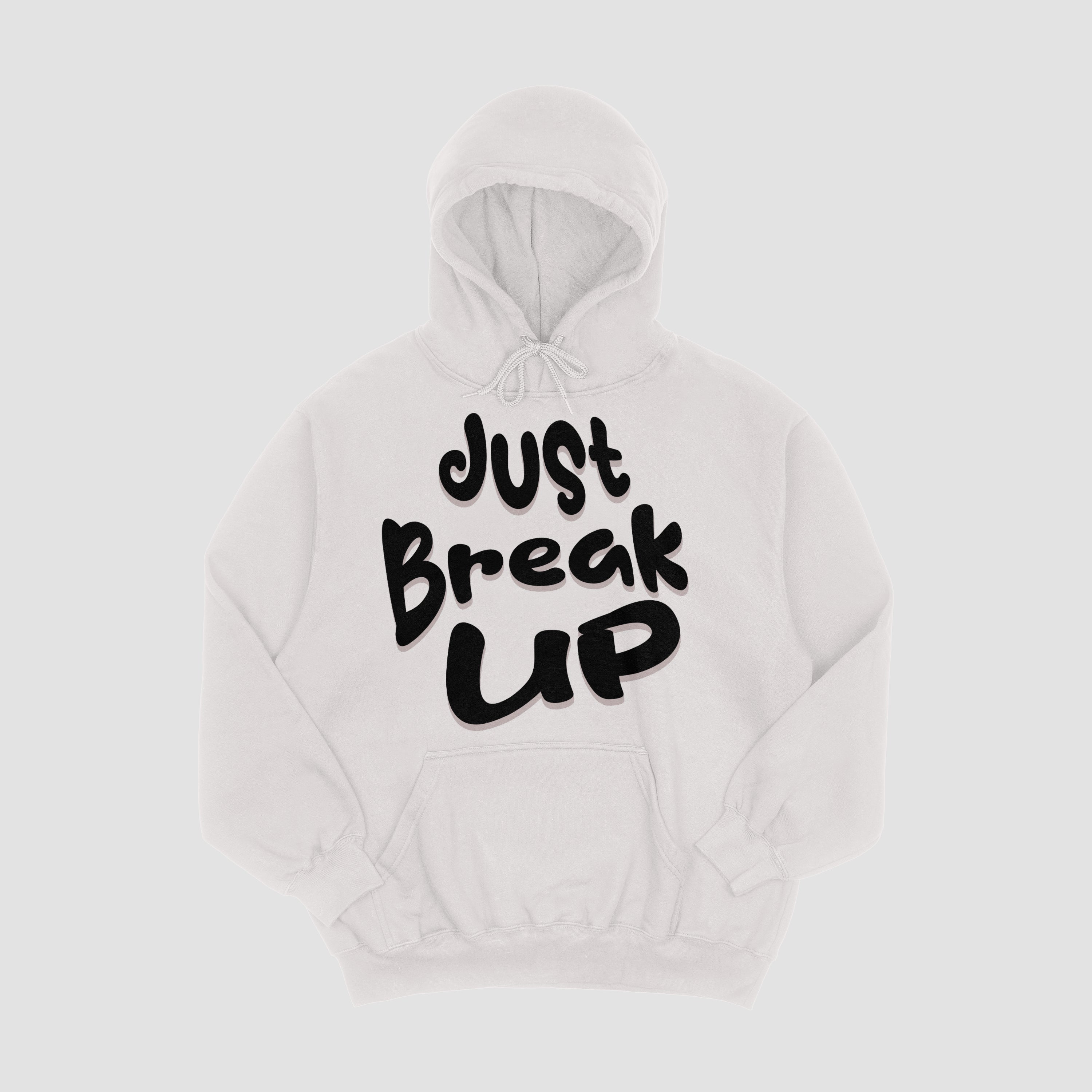 Just Break Up Hoodie